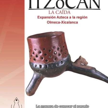 La antigua Itzocan. La caída