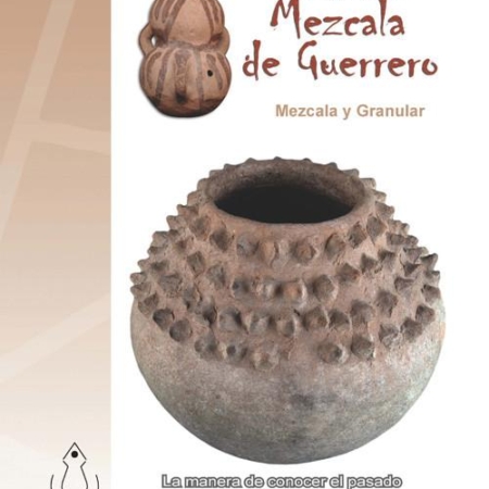 Tradición mezcala de Guerrero. Mezcala y granular