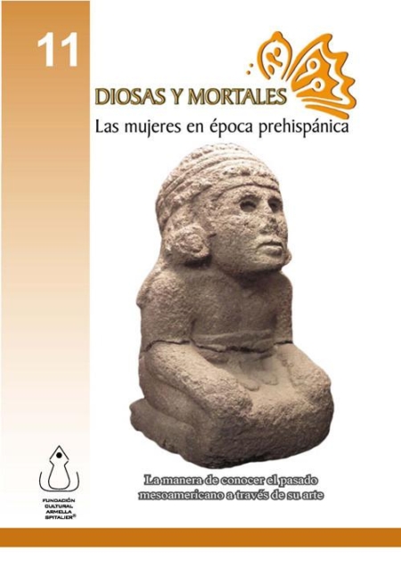 Diosas y mortales: las mujeres en época prehispánica