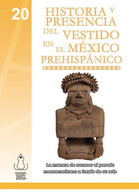 Historia y presencia del vestido en el México prehispánico