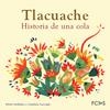 Tlacuache. Historia de una cola