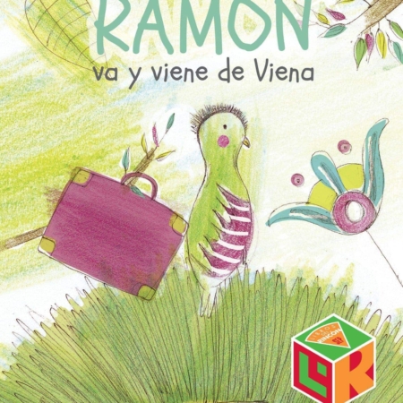 Ramón va y viene de Viena (Selección SEP Bibliotecas de Aula 2014)