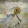 Quetzalcóatl. Dios de dioses (Selección SEP Bibliotecas de Aula 2014)